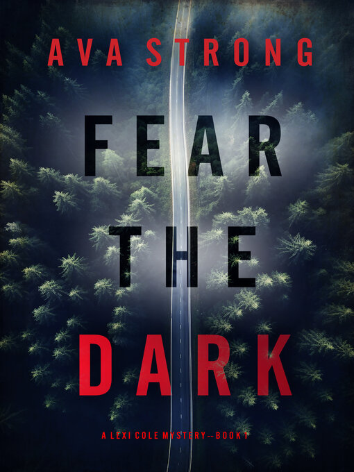 Title details for Fear the Dark by Ava Strong - Available